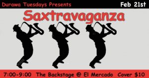 SAXTRAVAGANZA with the Durawa Band @ The Backstage | Austin | Texas | United States