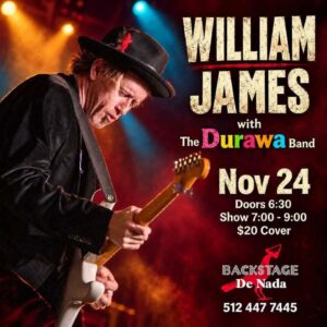 William James w/Durawa @ The Backstage | Austin | Texas | United States